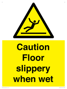 Caution Floor slippery when wet